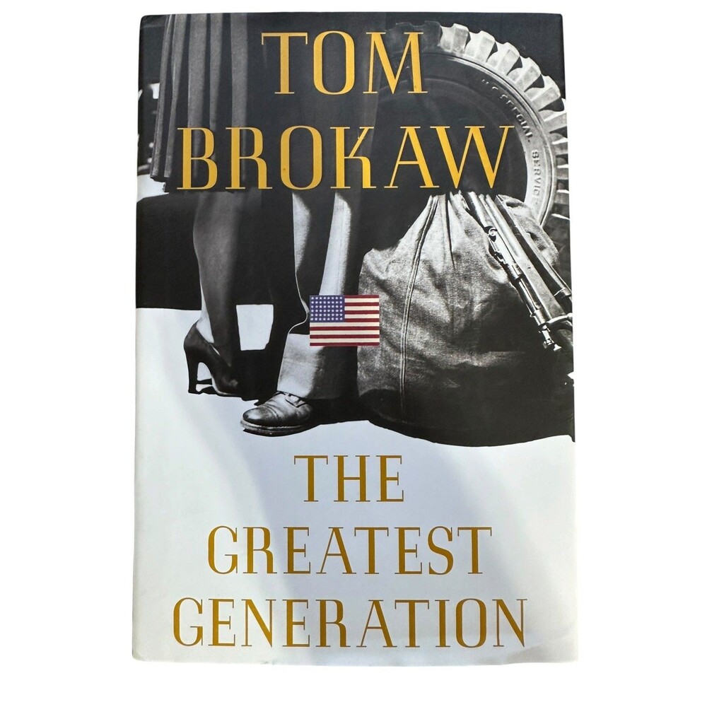 The Greatest Generation 1998 Tom Brokaw Hardcover Random House